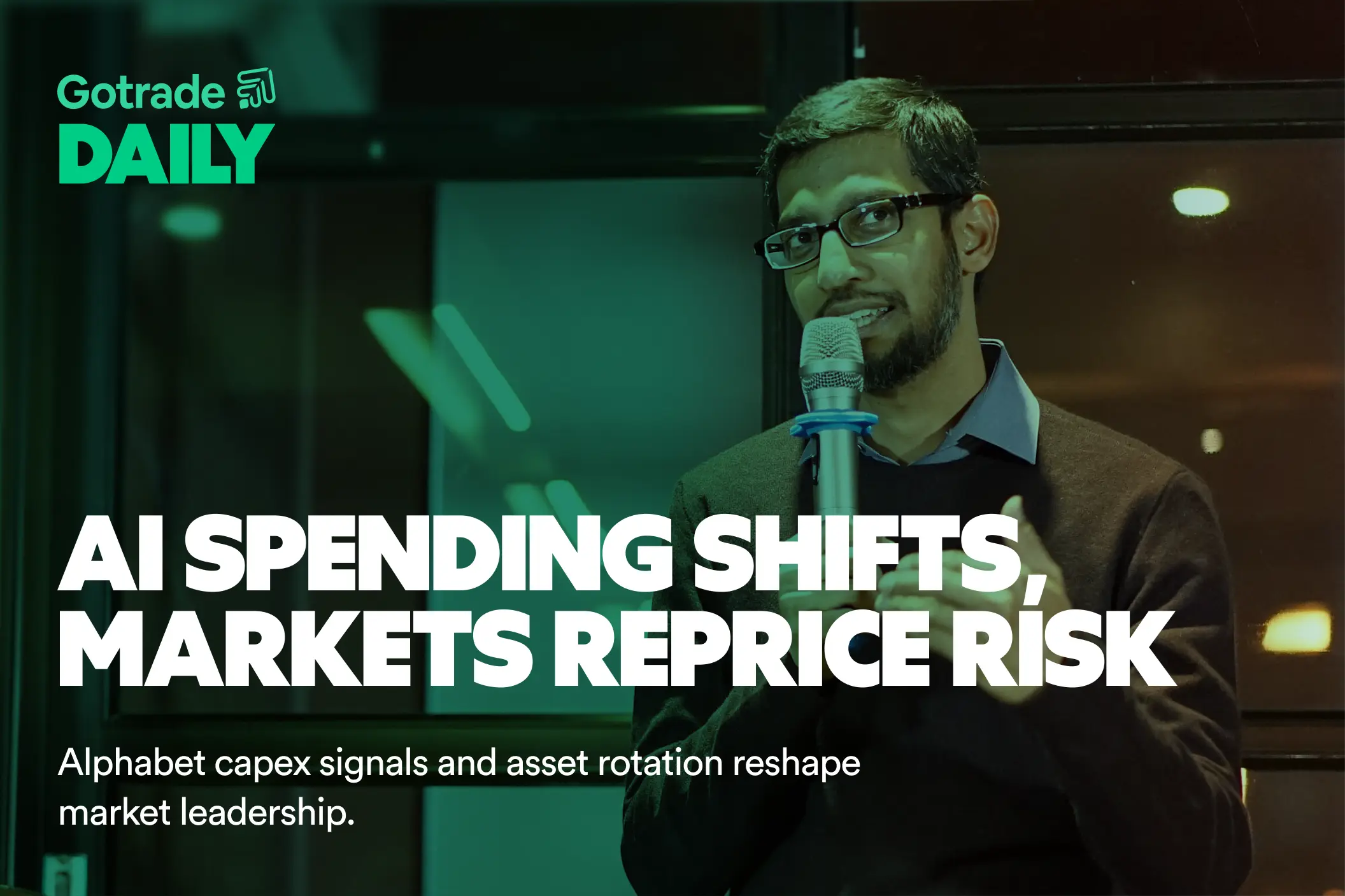 Gotrade Daily: AI Spending Shifts, Markets Reprice Risk