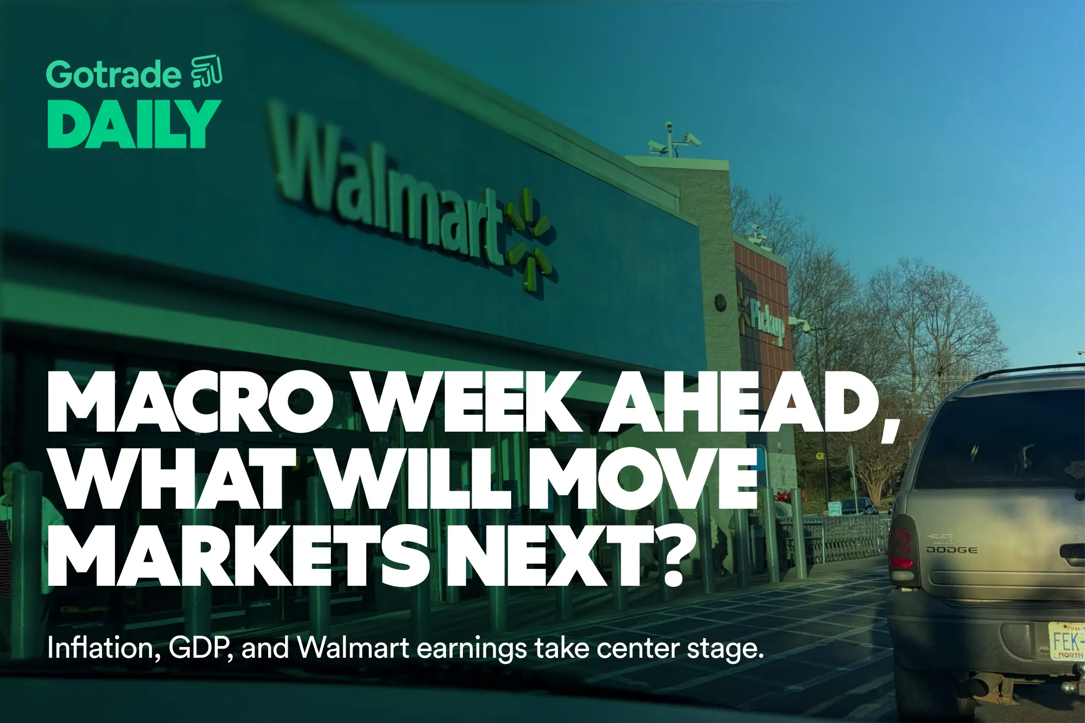 Gotrade Daily: Macro Week Ahead, What Will Move Markets Next?