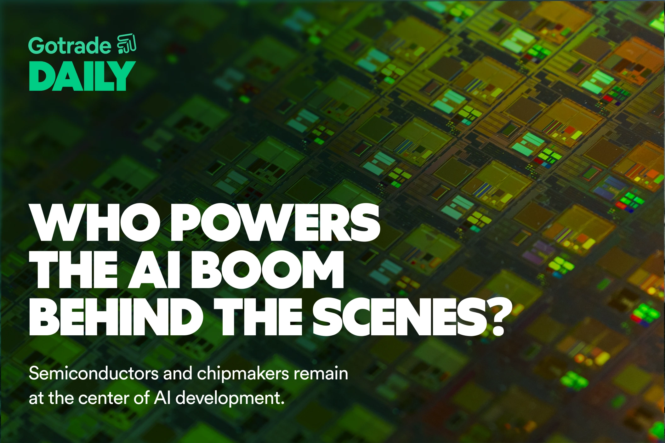 Gotrade Daily: Who Powers the AI Boom Behind the Scenes?