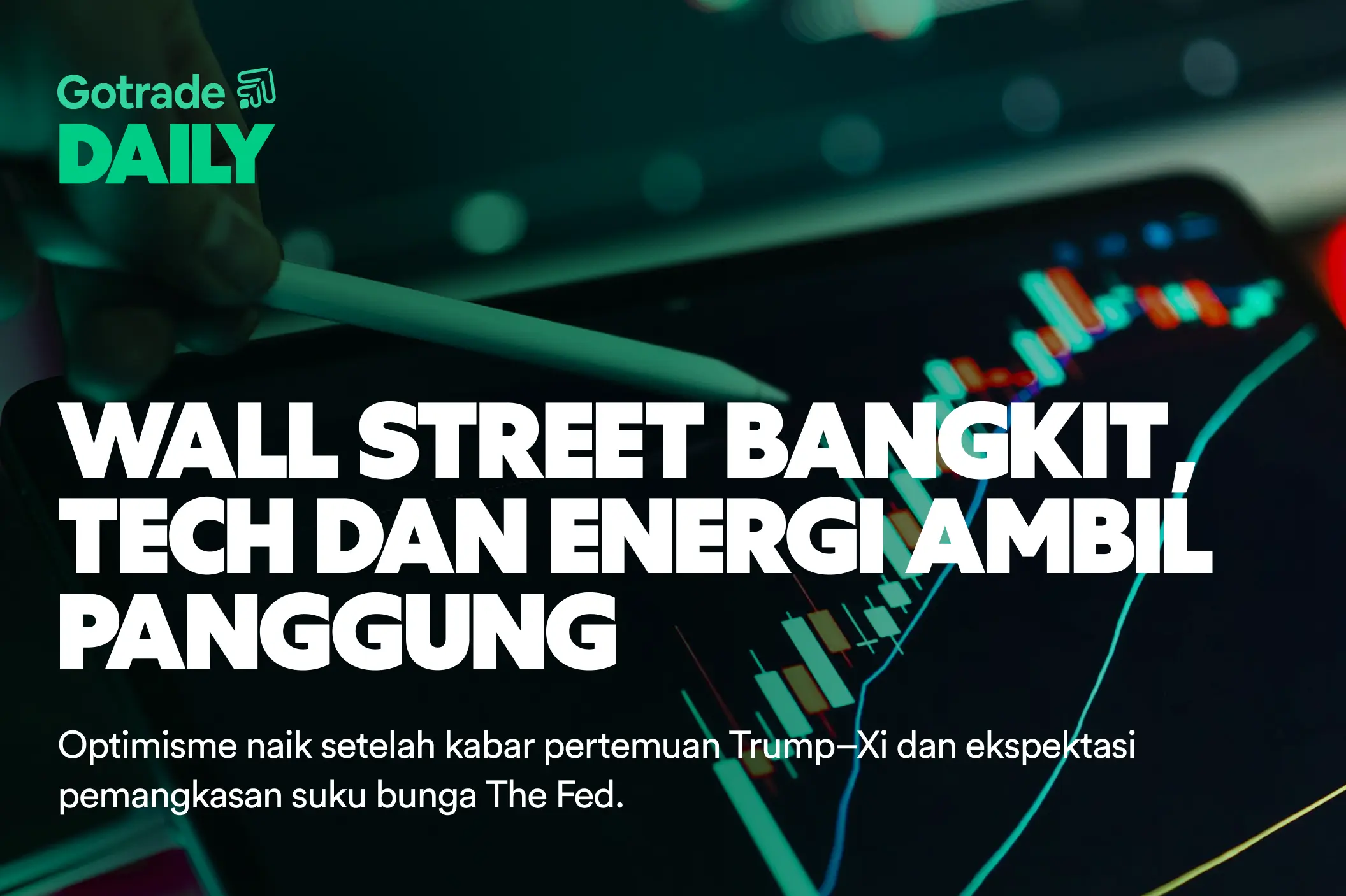 Gotrade Daily: Wall Street Bangkit, Tech dan Energi Ambil Panggung