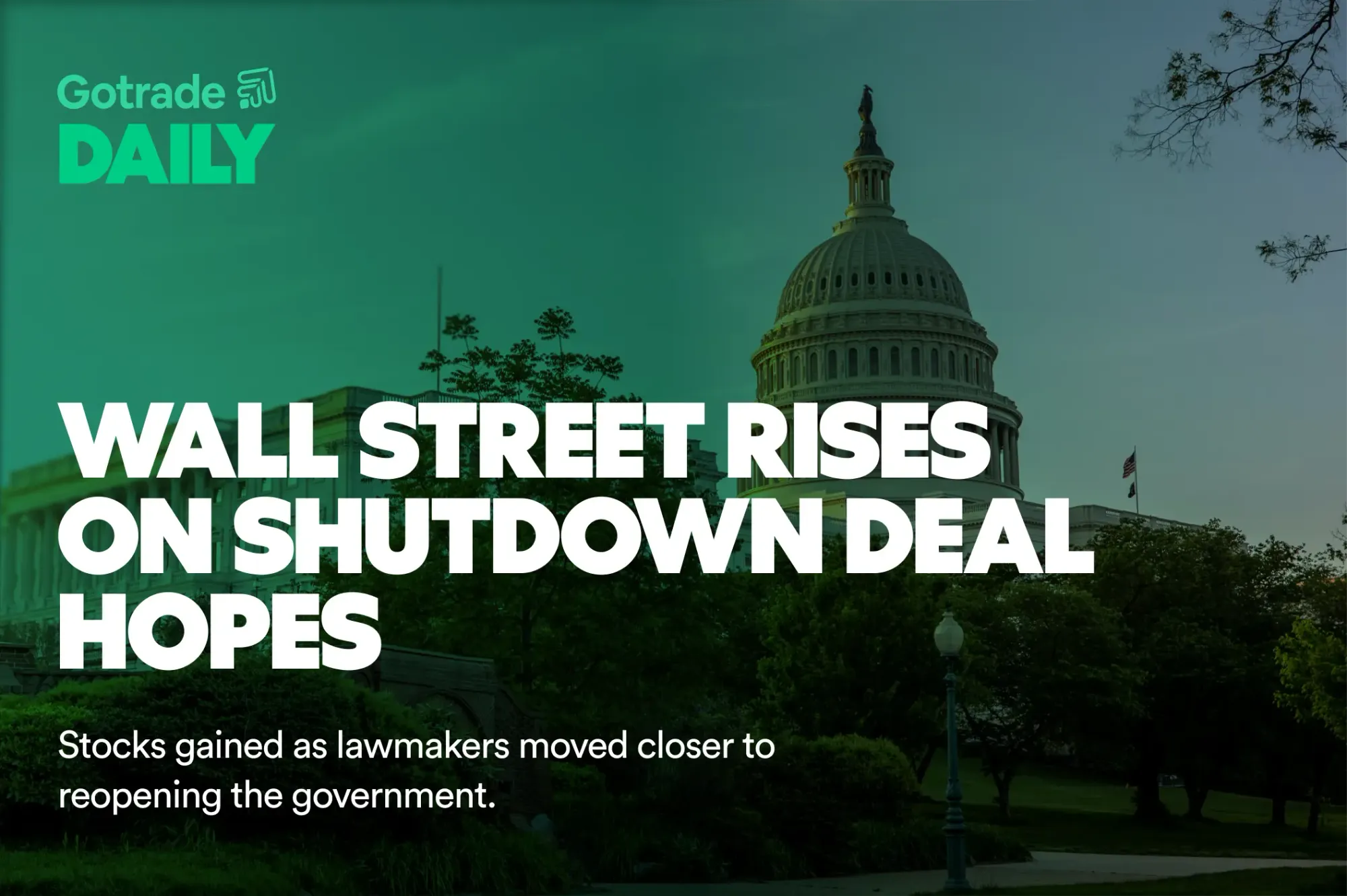 Gotrade Daily: Wall Street Rises on Shutdown Deal Hopes
